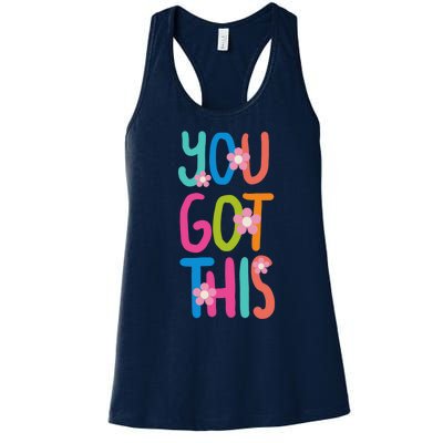 You Got This Colorful Floral Motivational Quote Women's Racerback Tank