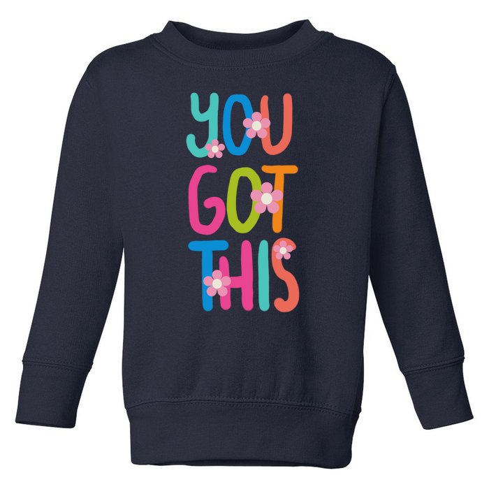 You Got This Colorful Floral Motivational Quote Toddler Sweatshirt