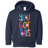 You Got This Colorful Floral Motivational Quote Toddler Hoodie