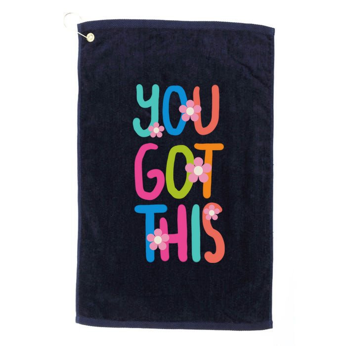 You Got This Colorful Floral Motivational Quote Platinum Collection Golf Towel