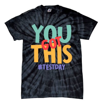 You Got This #Testday Tie-Dye T-Shirt