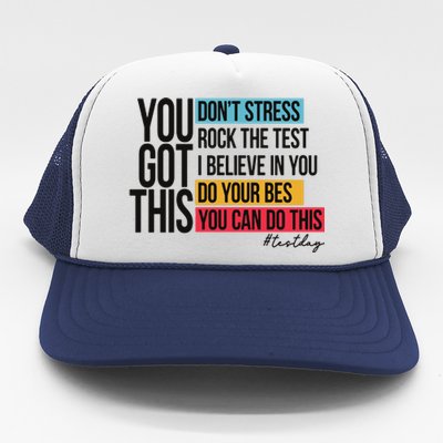 You Got This Test Day Testing Trucker Hat