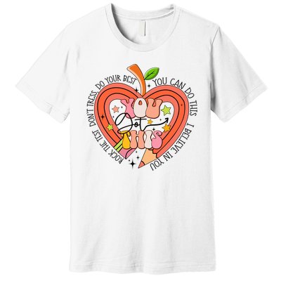 You Got This Lucky Test Day Rock The Test Don't Stress Do Your Best Premium T-Shirt