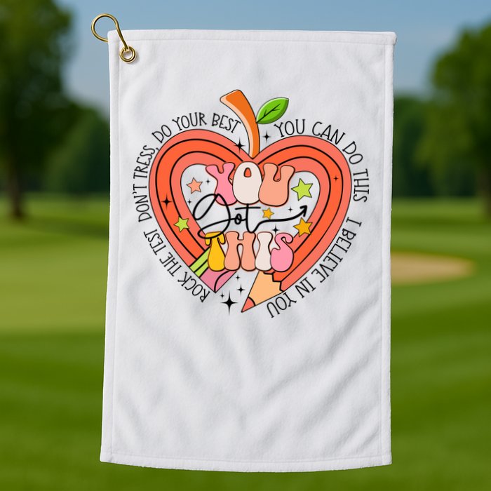 You Got This Lucky Test Day Rock The Test Don't Stress Do Your Best Golf Towel