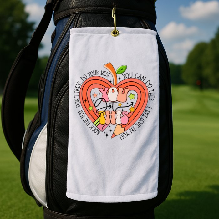 You Got This Lucky Test Day Rock The Test Don't Stress Do Your Best Golf Towel
