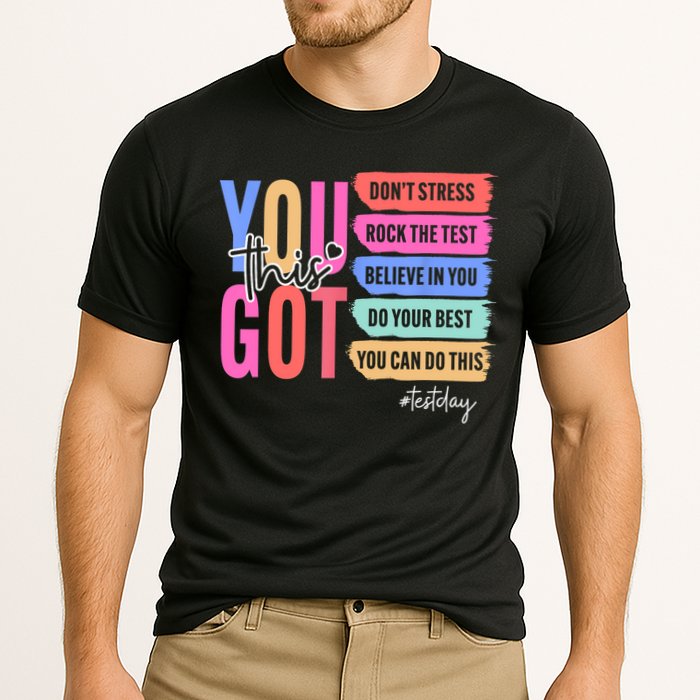 You Got This Don'T Stress Rock The Test Test Day Student Performance Shirt