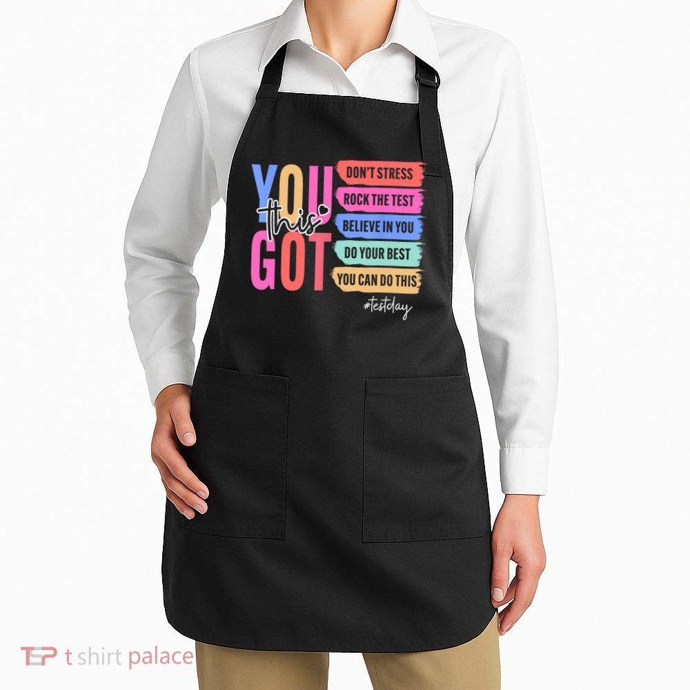 You Got This Don'T Stress Rock The Test Test Day Student Apron