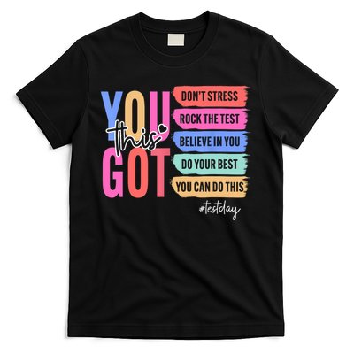 You Got This Don'T Stress Rock The Test Test Day Student T-Shirt