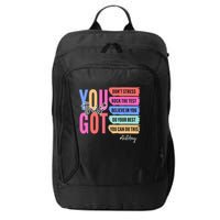 You Got This Don'T Stress Rock The Test Test Day Student City Backpack