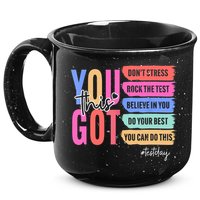 You Got This Don'T Stress Rock The Test Test Day Student 15oz Campfire Ceramic Mug
