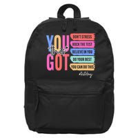 You Got This Don'T Stress Rock The Test Test Day Student 16 in Basic Backpack