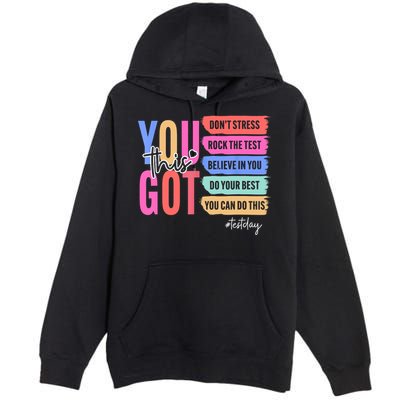 You Got This Don'T Stress Rock The Test Test Day Student Premium Pullover Hoodie