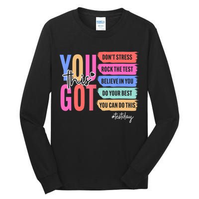 You Got This Don'T Stress Rock The Test Test Day Student Tall Long Sleeve T-Shirt