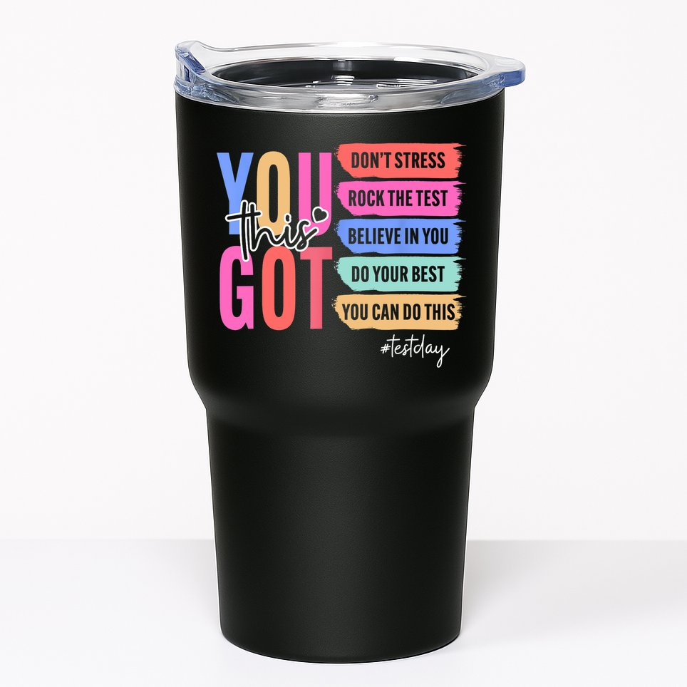 You Got This Don'T Stress Rock The Test Test Day Student Tumbler