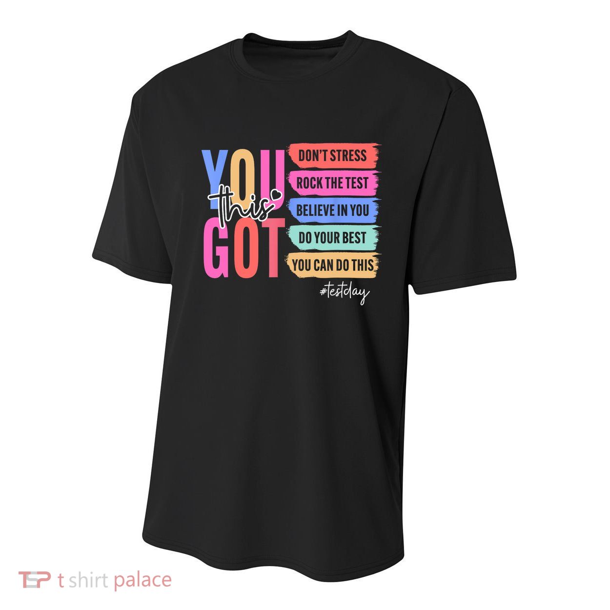 You Got This Don'T Stress Rock The Test Test Day Student Youth Performance Sprint T-Shirt