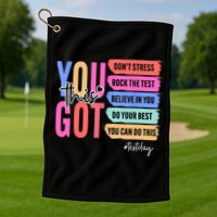 You Got This Don'T Stress Rock The Test Test Day Student Golf Towel