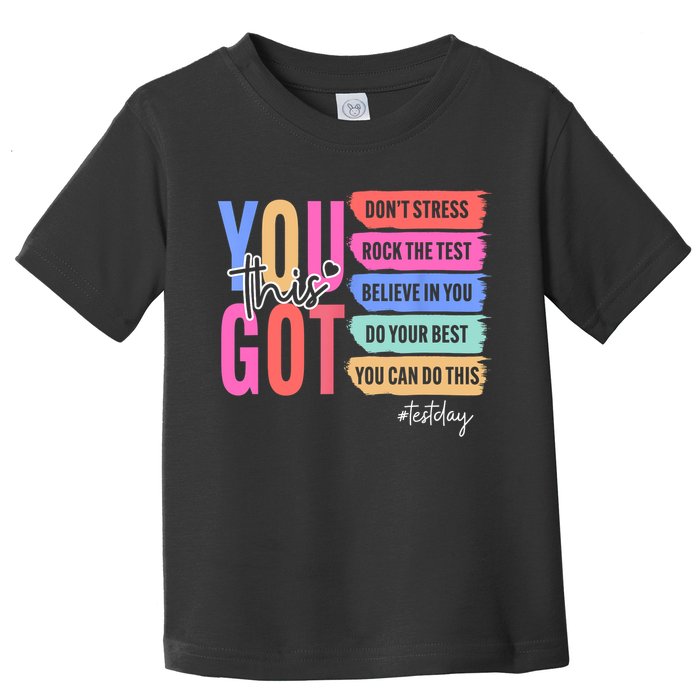 You Got This Don'T Stress Rock The Test Test Day Student Toddler T-Shirt