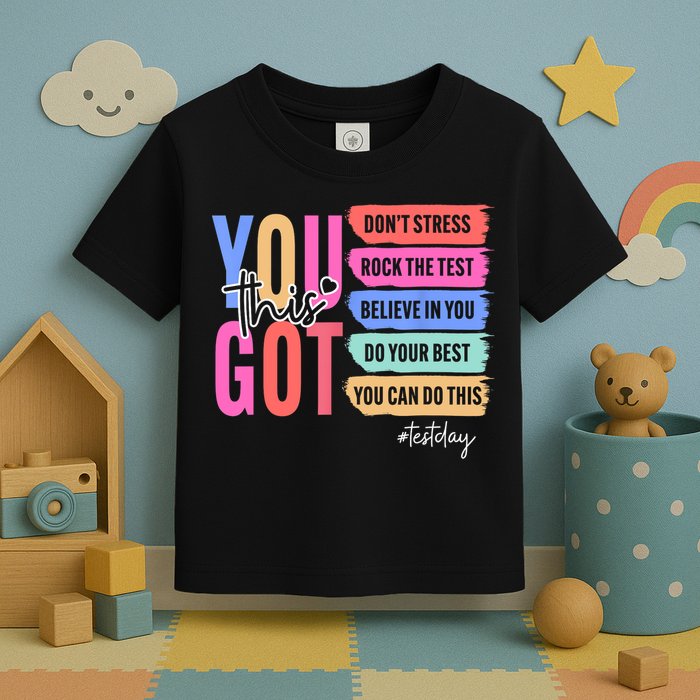 You Got This Don'T Stress Rock The Test Test Day Student Toddler T-Shirt