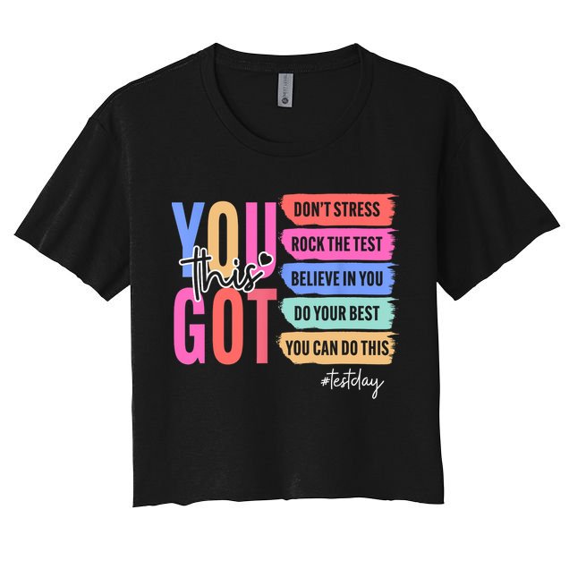 You Got This Don'T Stress Rock The Test Test Day Student Crop Top
