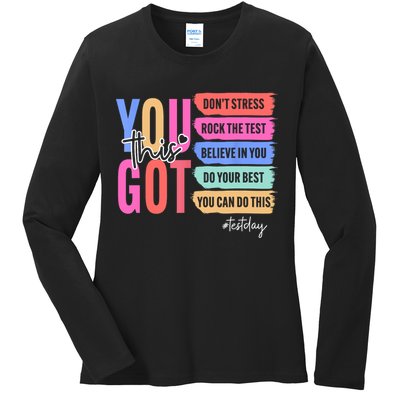 You Got This Don'T Stress Rock The Test Test Day Student Ladies Long Sleeve Shirt