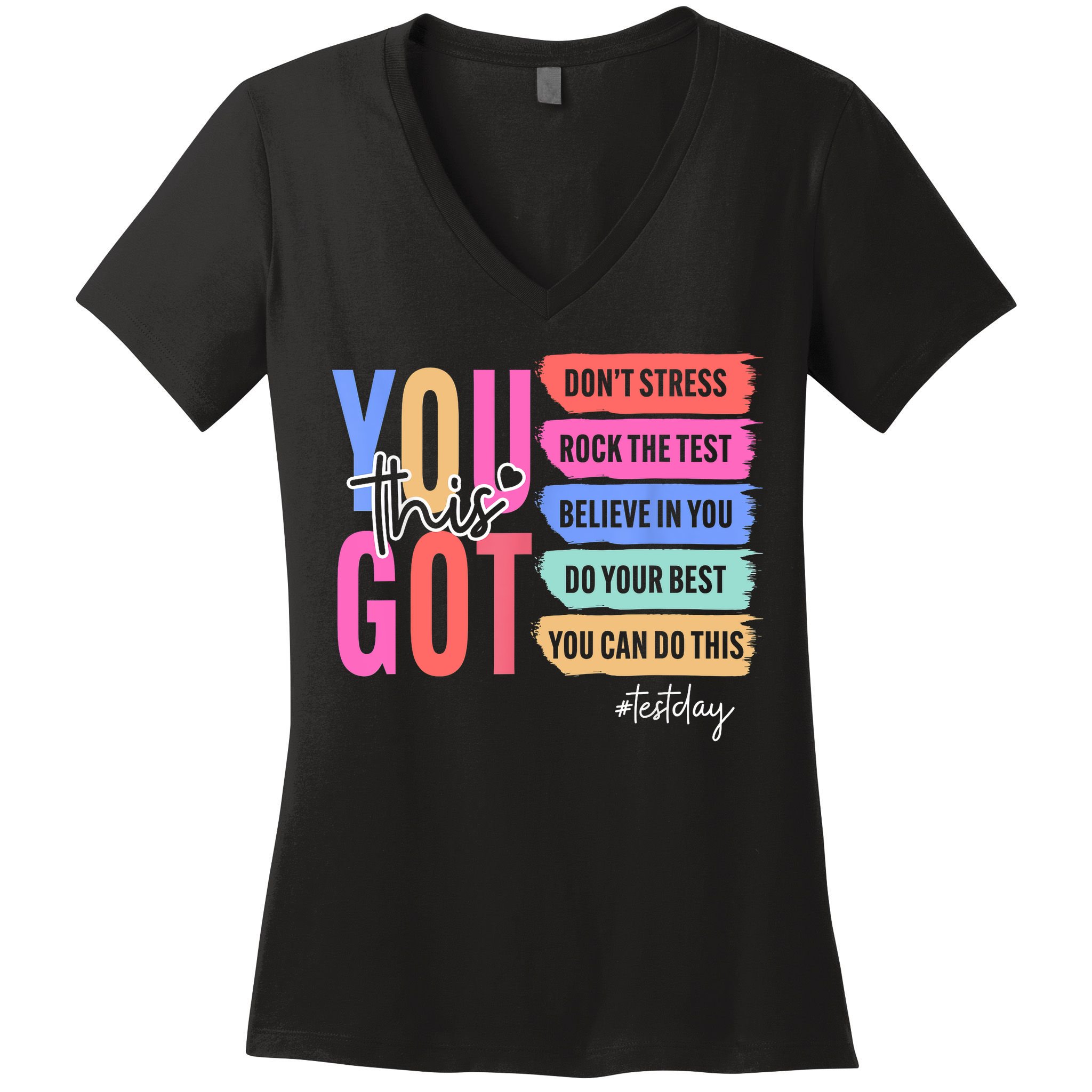 You Got This Don'T Stress Rock The Test Test Day Student Women's V-Neck T-Shirt
