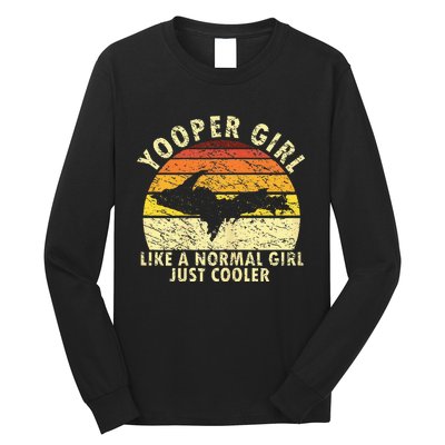 Yooper Girl Upper Peninsula Retro Upper Michigan Long Sleeve Shirt