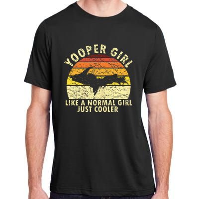 Yooper Girl Upper Peninsula Retro Upper Michigan Adult ChromaSoft Performance T-Shirt