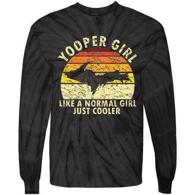 Yooper Girl Upper Peninsula Retro Upper Michigan Tie-Dye Long Sleeve Shirt