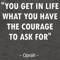 You Get What You Have The Courage To Ask For Quote Design Funny Gift Vector Backpack