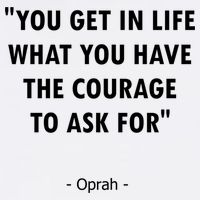 You Get What You Have The Courage To Ask For Quote Design Funny Gift Garment-Dyed Sweatshirt