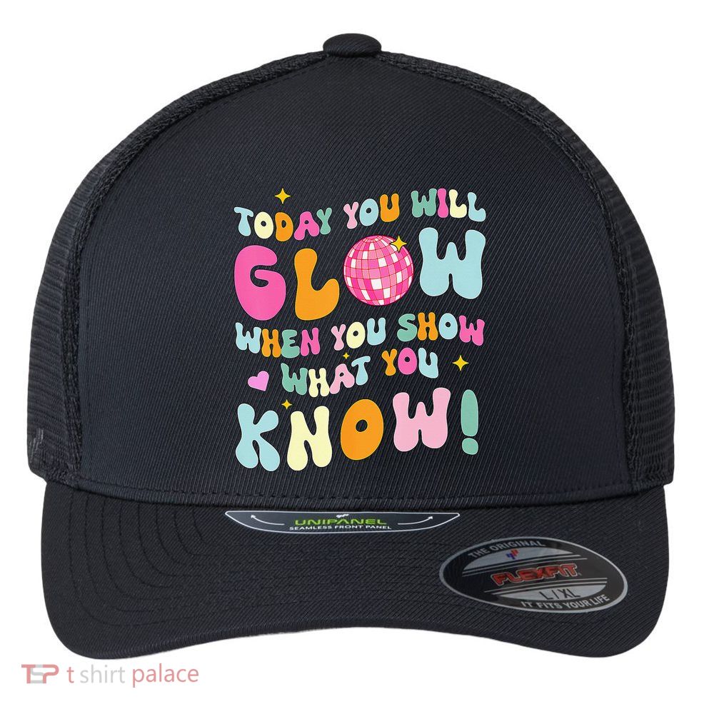 You Glow When You Show What You Know Flexfit Unipanel Trucker Cap