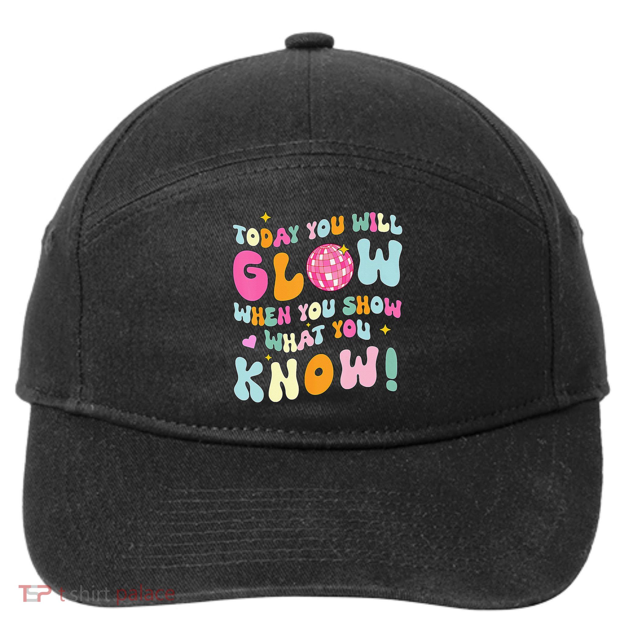 You Glow When You Show What You Know 7-Panel Snapback Hat