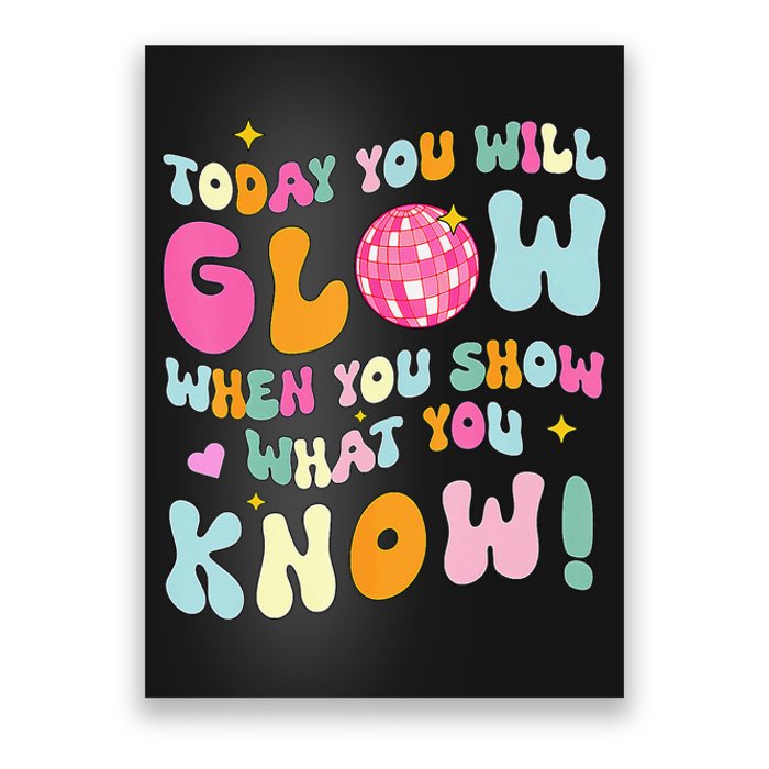 You Glow When You Show What You Know Poster