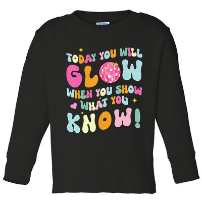 You Glow When You Show What You Know Toddler Long Sleeve Shirt