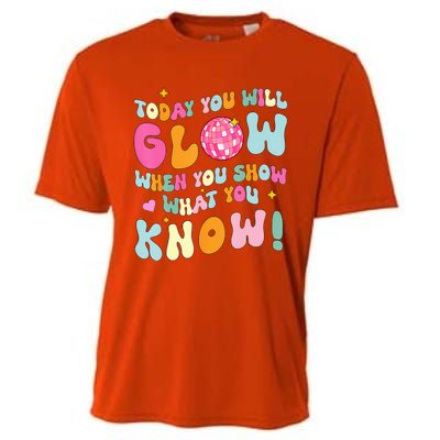 You Glow When You Show What You Know Test Day Teachers Cooling Performance Crew T-Shirt