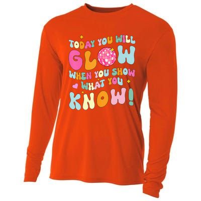 You Glow When You Show What You Know Test Day Teachers Cooling Performance Long Sleeve Crew