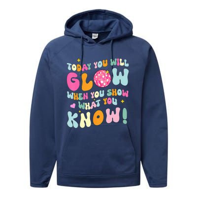 You Glow When You Show What You Know Test Day Teachers Performance Fleece Hoodie