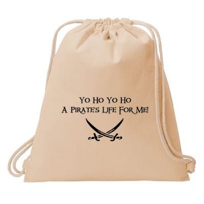 Yo Ho A Pirates Life For Me! Drawstring Bag