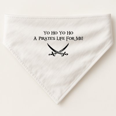 Yo Ho A Pirates Life For Me! USA-Made Doggie Bandana