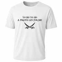 Yo Ho A Pirates Life For Me! Cooling Performance Crew T-Shirt