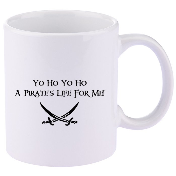 Yo Ho A Pirates Life For Me! 11oz C Handle Ceramic Mug