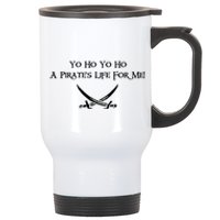 Yo Ho A Pirates Life For Me! Stainless Steel Travel Mug