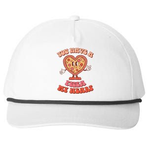 You Have A Pizza Of My Heart Pizza Lover Valentine's Day Gift Snapback Five-Panel Rope Hat