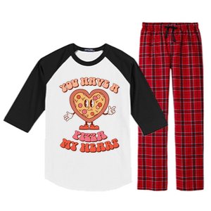 You Have A Pizza Of My Heart Pizza Lover Valentine's Day Gift Raglan Sleeve Pajama Set