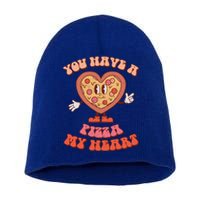 You Have A Pizza Of My Heart Pizza Lover Valentine's Day Gift Short Acrylic Beanie