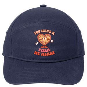 You Have A Pizza Of My Heart Pizza Lover Valentine's Day Gift 7-Panel Snapback Hat