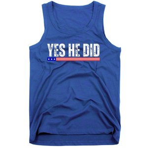 Yes He Can And Yes He Did Tank Top