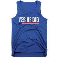 Yes He Can And Yes He Did Tank Top