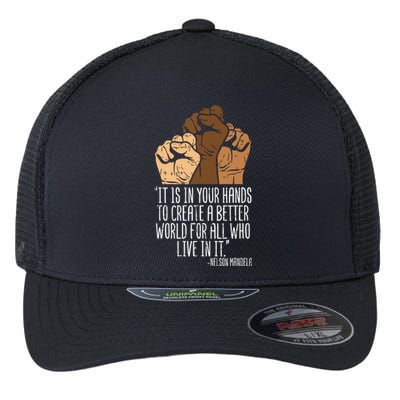 Your Hands Create Better World Black Lives Matter Blm Gift Flexfit Unipanel Trucker Cap