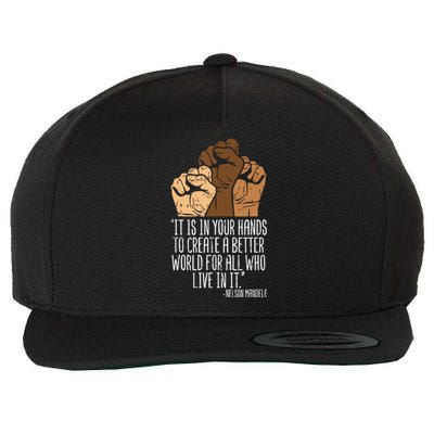 Your Hands Create Better World Black Lives Matter Blm Gift Wool Snapback Cap